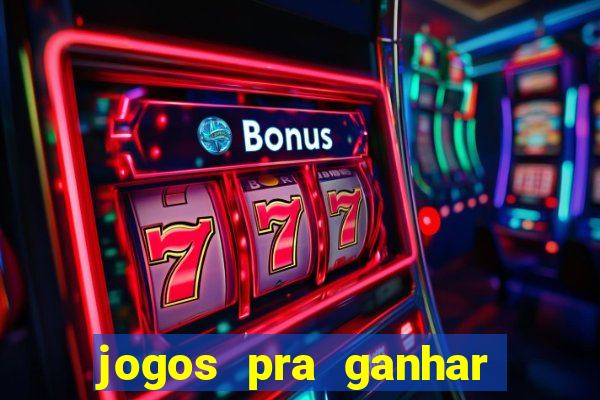 jogos pra ganhar dinheiro de verdade via pix na hora